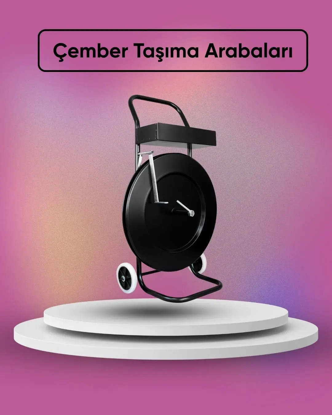 Çember Taşıma Arabası - Endüstriyel Tip Çember Dağıtıcı